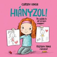 Csapody Kinga - Hinyzol! - De addig is jl rzem magam!