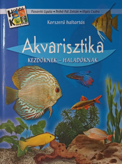 Akvarisztika kezdőknek - haladóknak