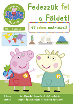 Peppa malac - Ismerd meg Peppával! - A világunk - Fedezzük fel a Földet!