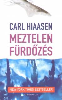 Carl Hiaasen - Meztelen frdzs