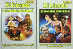 Szab Zsolt - Tth Viktria - Ki kicsoda az irodalmi mvekben? I-II.