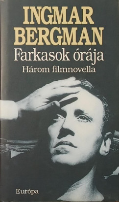 Ingmar Bergman - Farkasok �r�ja