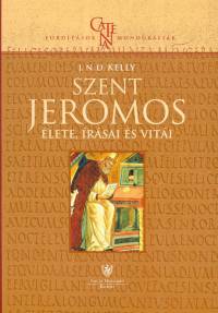 J. N. D. Kelly - Szent Jeromos lete, rsai s viti