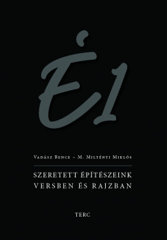 M. Miltnyi Mikls - Vadsz Bence - 1 - Szeretett ptszeink versben s rajzban