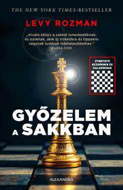 Levy Rozman - Gyzelem a sakkban
