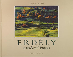 M�sz�ros L�szl� - Erd�ly term�szeti kincsei