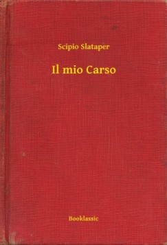 Scipio Slataper - Il mio Carso