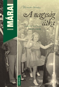 Mrai Sndor - A nagysg tka