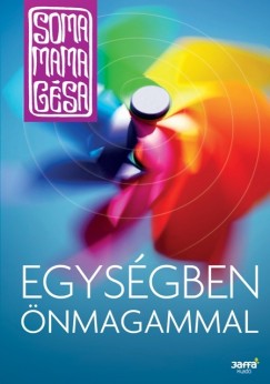 Soma Mamagsa - Egysgben nmagammal