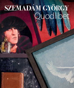 Fábián László - Szemadám György - Quodlibet