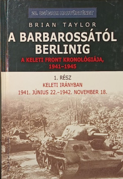 Brian Taylor - A Barbarossától Berlinig