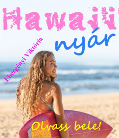 Ebergnyi Viktria - Hawaii nyr - Olvass bele!