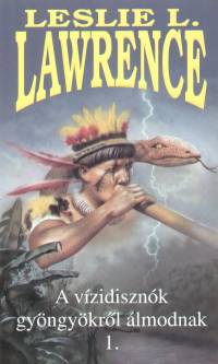 Leslie L. Lawrence - A vzidisznk gyngykrl lmodnak 1-2.