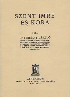 Erdlyi Lszl - Szent Imre s kora