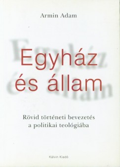 Adam Armin - Egyhz s llam