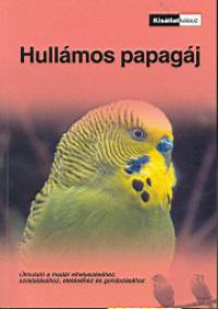 Reviczky Bla  (Szerk.) - Hullmos papagj