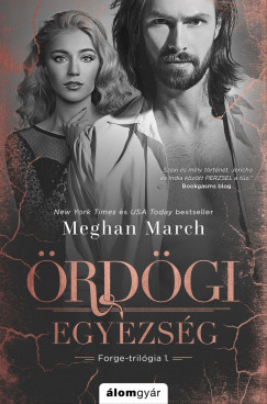 Meghan March - rdgi egyezsg - Forge-trigia 1.