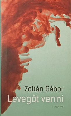 Zolt�n G�bor - Leveg�t venni