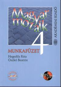 Hegedűs Rita - Oszkó Beatrix - Magyar mozaik - munkafüzet 4.
