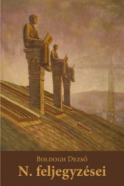 Boldogh Dezs - N. feljegyzsei