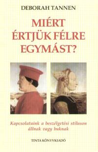 Deborah Tannen - Mirt rtjk flre egymst?