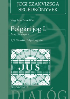 Nagy va - Pecze Dra - Polgri jog I. (Az j Ptk. alapjn)