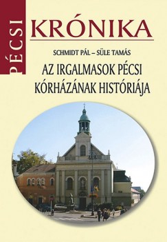 Az Irgalmasok pcsi krhznak histrija