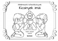 Teklits Tams  (Szerk.) - Kicsinyek imi (2. kiads)