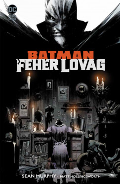 Sean Murphy - Batman: Fehr Lovag