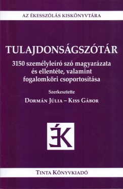 Dormn Jlia - Kiss Gbor - Tulajdonsgsztr - Az kesszls kisknyvtra 35.