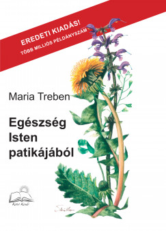 Maria Treben - Egszsg Isten patikjbl