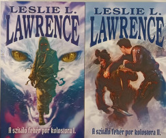 Leslie L. Lawrence - A szitl fehr por kolostora I-II.