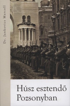 Jankovics Marcell - Hsz esztend Pozsonyban