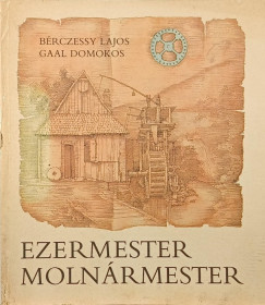 Brczessy Lajos - Gal Domokos - Ezermester molnrmester