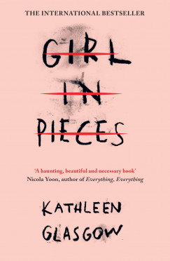 Kathleen Glasgow - Girl in Pieces