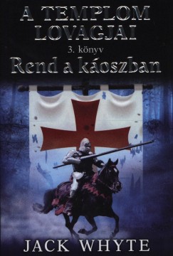 Jack Whyte - Rend a koszban