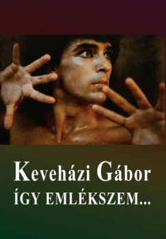 Kevehzi Gbor - Kevehzi Gbor - gy emlkszem...