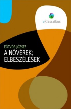 Etvs Jzsef - A nvrek - Elbeszlsek