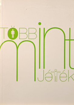 Lohsz Ceclia  (Szerk.) - Sregi Viktria  (Szerk.) - Tbb mint jtk