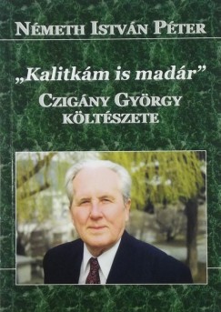 Nmeth Istvn Pter - "Kalitkm is madr" (dediklt)