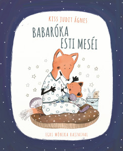 Kiss Judit gnes - Babarka esti mesi