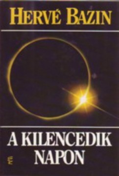 Herv Bazin - A kilencedik napon