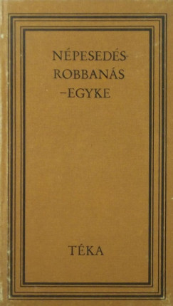 Semlyn Istvn  (Szerk.) - Npesedsrobbans-Egyke