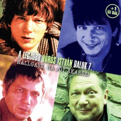 Vrs Istvn Hallgass, ha jt akarsz! A legjobb Vrs Istvn dalok 7. - CD