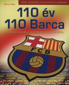 Moncz Attila - 110 v, 110 Barca