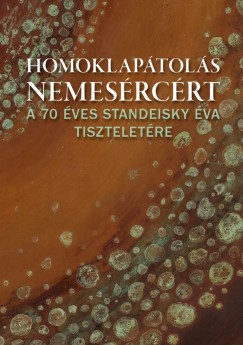 Bals Eszter  (Szerk.) - Koltai Gbor  (Szerk.) - Takcs Rbert  (Szerk.) - Homoklaptols nemesrcrt