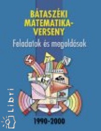 Krolyi Kroly  (sszell.) - A btaszki matematikaverseny