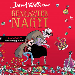 David Walliams - Hvsvlgyi Ildik - Gengszter nagyi