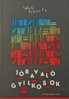 Ingo Schulze - Jraval gyilkosok