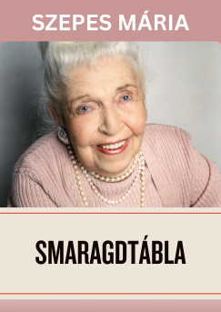 Szepes Mária - Smaragdtábla
